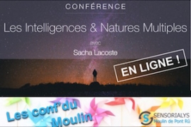 Conférence Intelligences & Natures Multiples