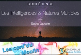 Conférence Intelligences & Natures Multiples